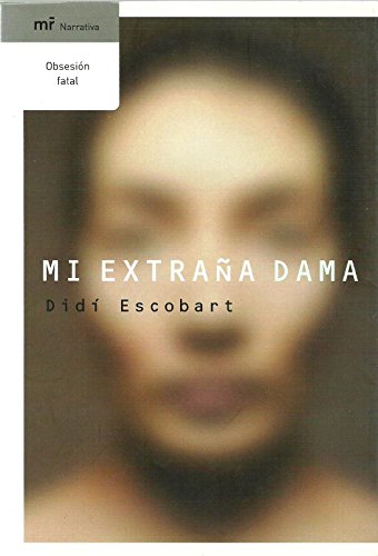 9788427031142: Mi extraa dama (Mr Narrativa) (Spanish Edition)