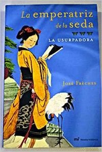 La Usurpadora (Novela Historica) (Spanish Edition) (9788427031692) by FrÃ¨ches, JosÃ©