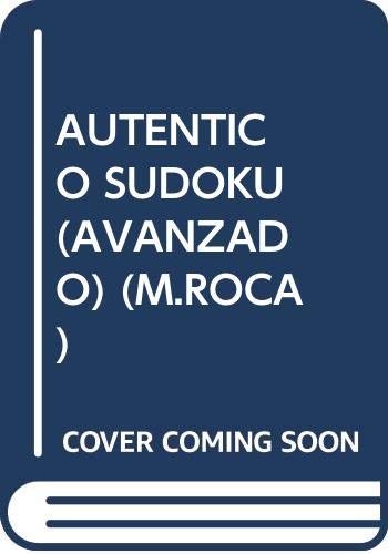 Stock image for AUTENTICO SUDOKU (AVANZADO) (M.ROCA) for sale by Iridium_Books