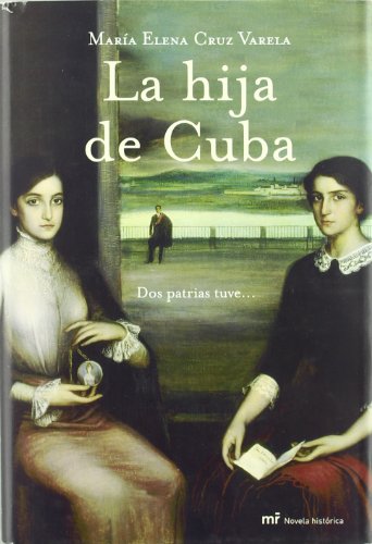 Stock image for LA HIJA DE CUBA for sale by KALAMO LIBROS, S.L.