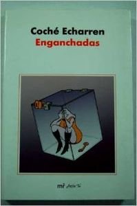 Imagen de archivo de Enganchadas a la venta por medimops