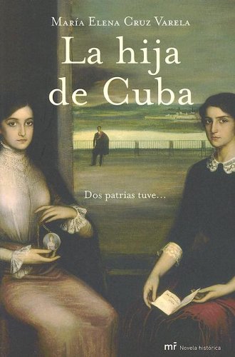 Stock image for La Hija de Cuba for sale by ThriftBooks-Dallas