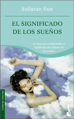 Imagen de archivo de El Significado de los suenos / The Significance of Dreams (Spanish Edition) a la venta por Discover Books