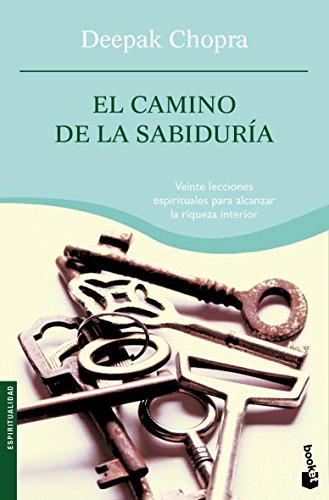 El camino de la sabidurÃ­a (Spanish Edition) (9788427032729) by Chopra, Deepak