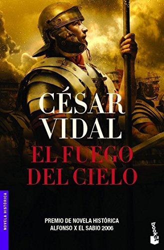 9788427032781: El fuego del cielo (Novela histrica)