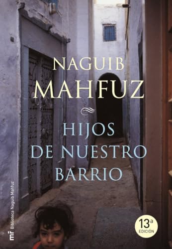 Hijos de nuestro barrio/ Children of our neighborhood (Spanish Edition) - Mahfouz, Naguib