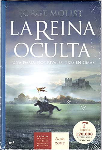 Stock image for La reina oculta: Una dama. Dos rivales. Tres enigmas (Novela Historica) (Spanish Edition) for sale by -OnTimeBooks-