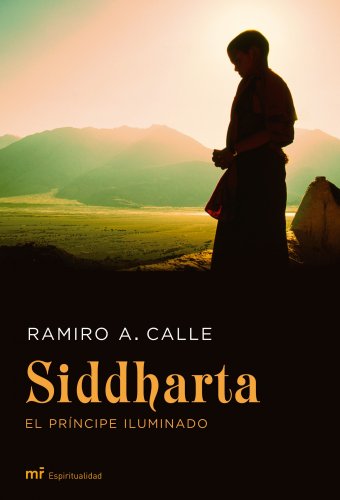 Imagen de archivo de Siddharta, el prncipe iluminado (MR Espiritualidad) a la venta por Pepe Store Books