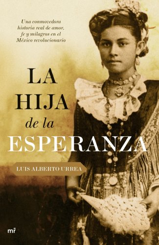 Imagen de archivo de La hija de la esperanza (MR Narrativa) (Spanish Edition) a la venta por Green Libros