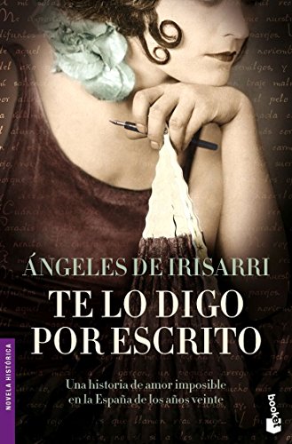 Beispielbild fr Te lo digo por escrito (Novela histrica) zum Verkauf von HISPANO ALEMANA Libros, lengua y cultura