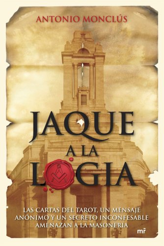 Jaque a la logia (MR Narrativa) - Antonio Monclús