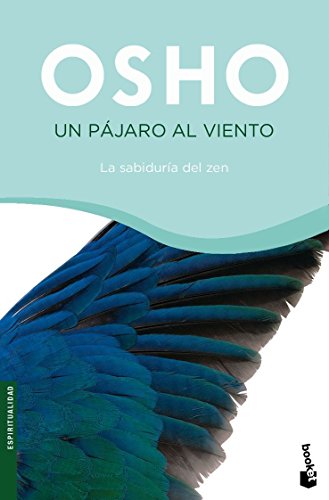 Un pajaro al viento/ A Bird on the Wing: Talks on Zen (Spanish Edition) (9788427034242) by Osho