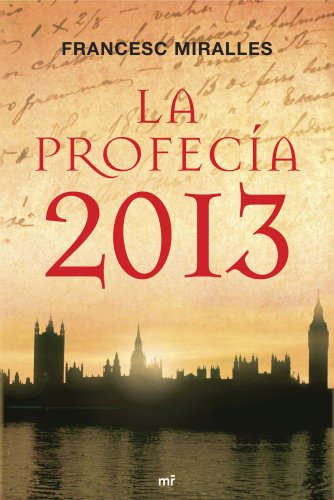 Beispielbild fr La profeca 2013 (MR Narrativa) zum Verkauf von medimops