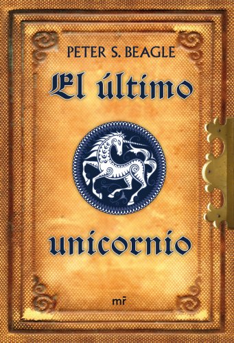 El último unicornio - Peter S. Beagle