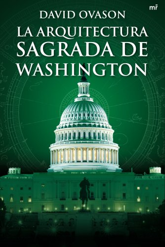 9788427035867: La arquitectura sagrada de Washington: 1 (MR Dimensiones)