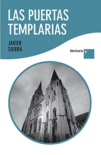 Stock image for Las puertas templarias (Lectura +) for sale by medimops