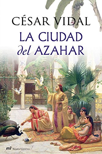 9788427036277: La ciudad del azahar: 1 (MR Novela Histrica)