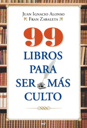 Imagen de archivo de 99 libros para ser ms culto a la venta por LibroUsado | TikBooks