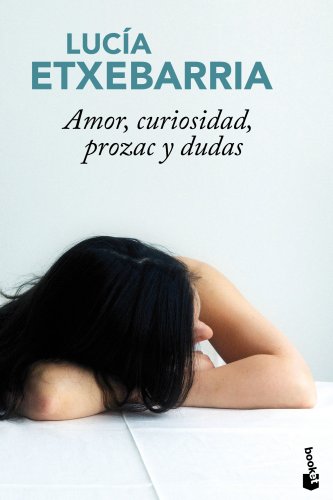 Imagen de archivo de Amor, curiosidad, prozac y dudas a la venta por HPB-Ruby