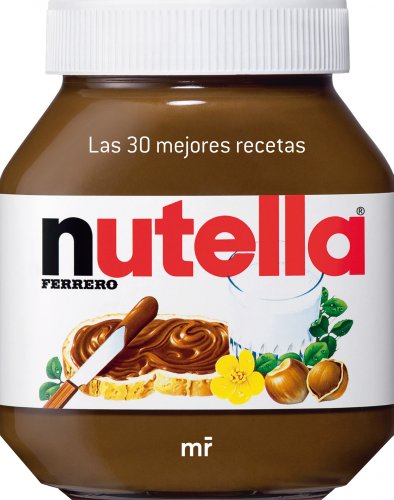 9788427036611: Nutella: Las 30 mejores recetas (MR Cocina)