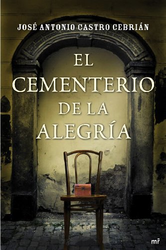 Stock image for El cementerio de la alegra (Novela) for sale by medimops