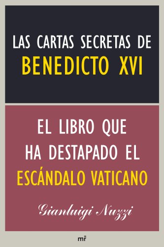 9788427039223: Cartas secretas de benedicto XVI, las: El libro que ha destapado el escndalo vaticano