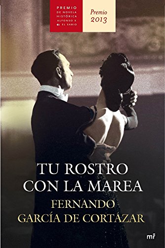 Beispielbild fr Tu rostro con la marea (Novela Historica (m.Roca)) zum Verkauf von medimops