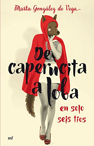 Beispielbild fr De caperucita a loba en solo seis t�os zum Verkauf von Wonder Book