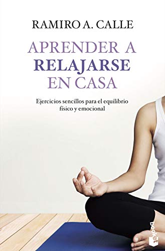 9788427042469: Aprender a relajarse en casa (Prcticos siglo XXI)