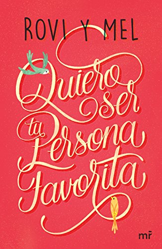 Quiero ser tu persona favorita - Rovi&Mel