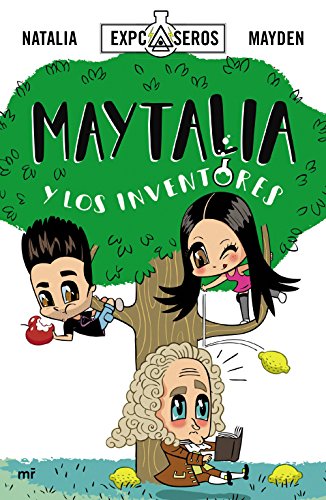 Imagen de archivo de Maytalia y los inventores a la venta por Front Cover Books