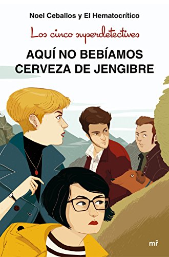 Beispielbild fr Los cinco superdetectives: Aqu no bebamos cerveza de jengibre zum Verkauf von Ammareal