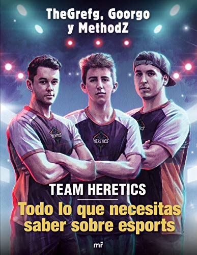 Stock image for Team Heretics: Todo lo que necesitas saber sobre esports for sale by WorldofBooks