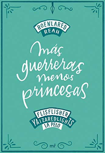 9788427046900: Ms guerreras, menos princesas