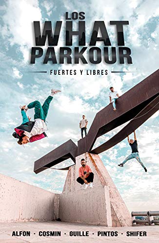 Beispielbild fr Los What Parkour: fuertes y libres (4You2) zum Verkauf von medimops