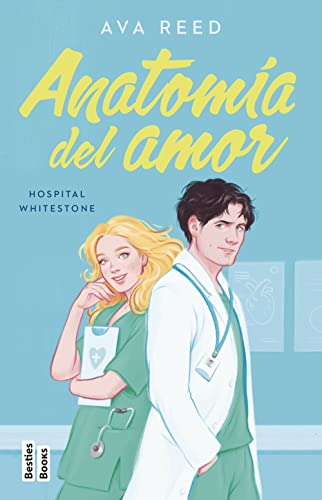 Beispielbild fr Anatoma del amor (Serie Hospital Whitestone 1) (BestiesBooks, Band 1) zum Verkauf von medimops