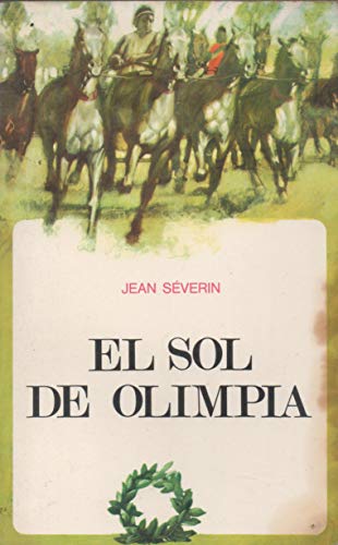 Stock image for El sol de olimpia SEVERIN , Jean for sale by VANLIBER