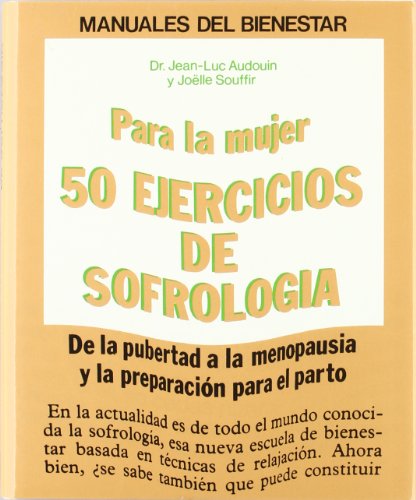 Beispielbild fr Para la mujer 50 ejercicios de sofrologa zum Verkauf von Tik Books ME