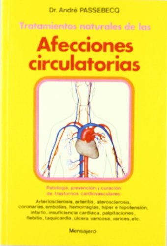 Imagen de archivo de Tratamientos naturales de las afecciones circulatorias a la venta por Librera Prez Galds