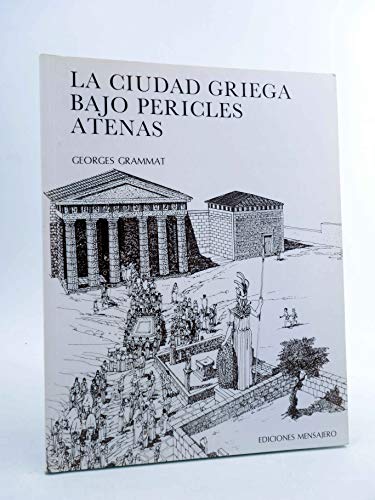 Stock image for La ciudad griega bajo Pericles : Atenas for sale by Librera Prez Galds
