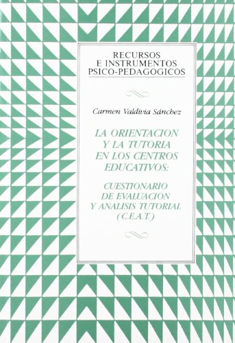 Stock image for ORIENTACIN Y LA TUTORA EN LOS CENTROS EDUCATIVOS C.E.A.T., LA (3 EDICIN) for sale by Iridium_Books