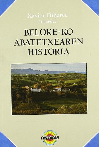 Stock image for Beloke-ko abatetxearen historia for sale by Iridium_Books