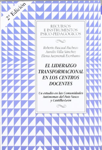 9788427118751: El liderazgo transformacinal en los centros docentes : un estudio en las comunidades autnomas del Pas Vasco y Castilla-Len