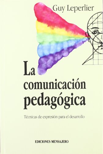 9788427118829: La comunicacin pedaggica : tcnicas de expresin para el desarrollo personal