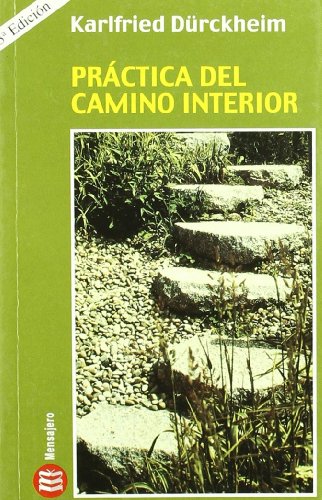Stock image for PRCTICA DEL CAMINO INTERIOR (ESPIRITUALIDAD (MENSAJERO)) for sale by La Casa de los Libros