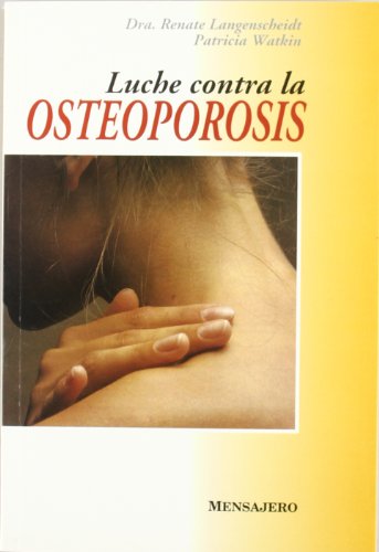 Imagen de archivo de Luche contra la osteoporosis a la venta por Librera Prez Galds