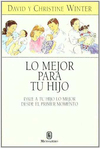 Stock image for MEJOR PARA TU HIJO, LO for sale by Zilis Select Books