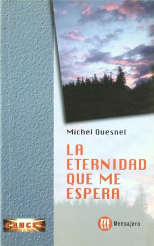 Imagen de archivo de Eternidad que me espera,la. a la venta por Iridium_Books