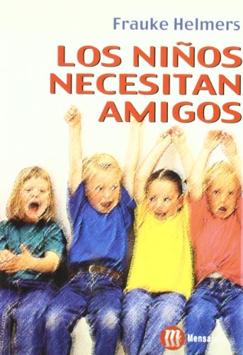 Stock image for Los nios necesitan amigos for sale by medimops