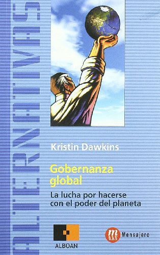 GOBERNANZA GLOBAL (Spanish Edition) (9788427125995) by DAWKINS, KRISTIN